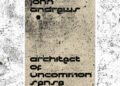 John Andrews: Architect of Uncommon Sense