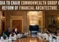 India to chair Commonwealth group on reform of financial architecture
